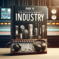 Guide To Entertainment Industry